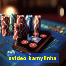 xvideo kamylinha